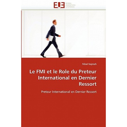 Le Fmi Et Le Role Du Preteur International En Dernier Ressort, Univ Europeenne