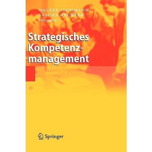 Strategisches Kompetenzmanagement, Springer