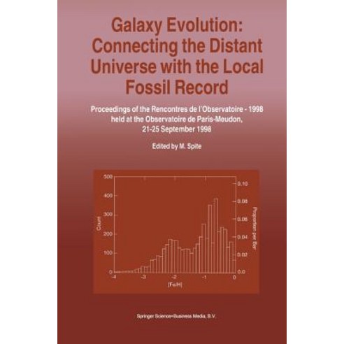 Galaxy Evolution: Connecting the Distant Universe with the Local Fossil Record: Paperback, Springer