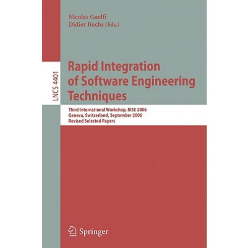 Rapid Integration of Software Engineering Techniques: Second International Workshop Rise 2005 Herakl..., Springer