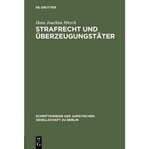Strafrecht Und Uberzeugungstater, de Gruyter