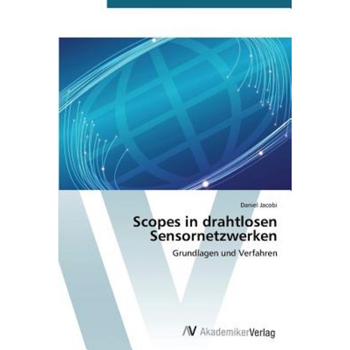 Scopes in Drahtlosen Sensornetzwerken, AV Akademikerverlag