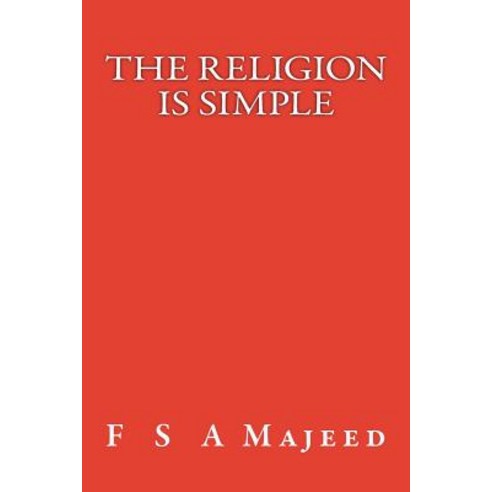 The Religion Is Simple Paperback, Createspace