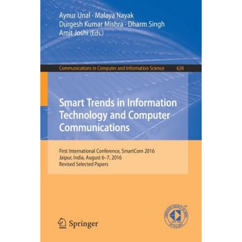 Smart Trends in Information Technology and Computer Communications: First International Conference Sm..., Springer