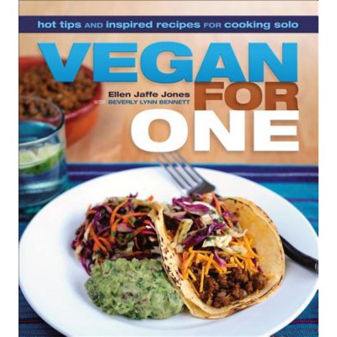 Vegan for One: Hot Tips and Inspired Recipes for Cooking Solo, Book Publishing Company (TN)