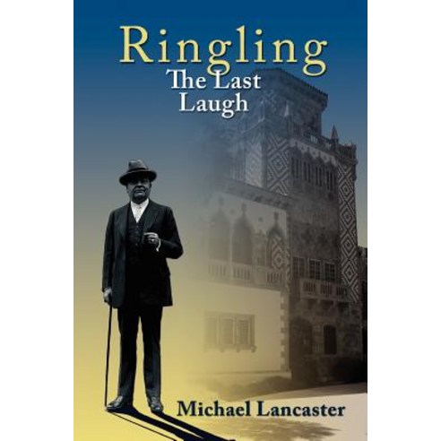 Ringling the Last Laugh: This Is the Real Story of the Ringling Brothers as Told by John Ringling th..., Ballyhoo