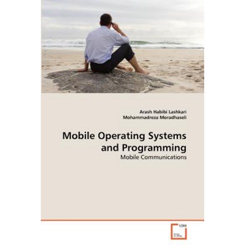 Mobile Operating Systems and Programming, VDM Verlag