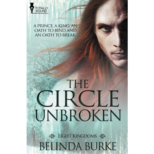 Eight Kingdoms: The Circle Unbroken, Totally Bound Publishing