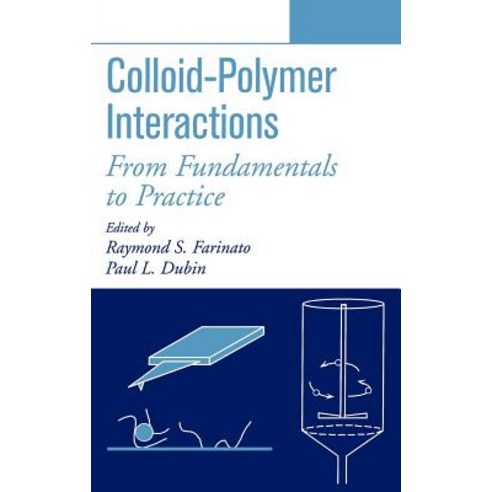 Colloid-Polymer Interactions: From Fundamentals to Practice, Wiley-Interscience