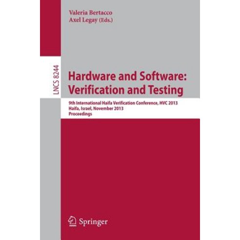 Hardware and Software: Verification and Testing: 9th International Haifa Verification Conference Hvc ..., Springer