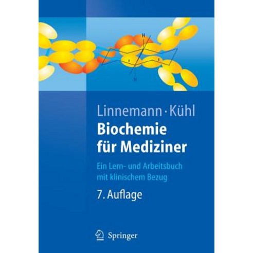 Biochemie Fur Mediziner: Ein Lern- Und Arbeitsbuch Mit Klinischem Bezug, Springer