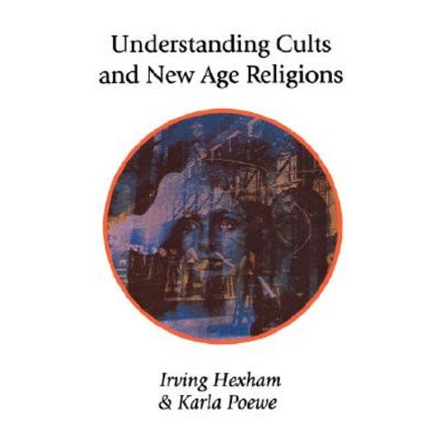 Understanding Cults and New Age Religions, Regent College Publishing