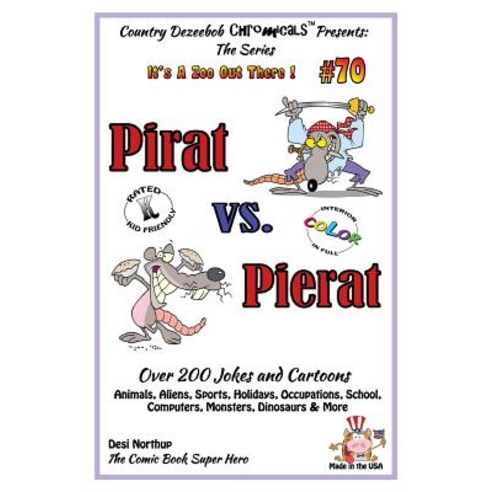 Pirat vs. Pierat - Over 200 Jokes + Cartoons - Animals Aliens Sports Holidays Occupations School ..., Createspace