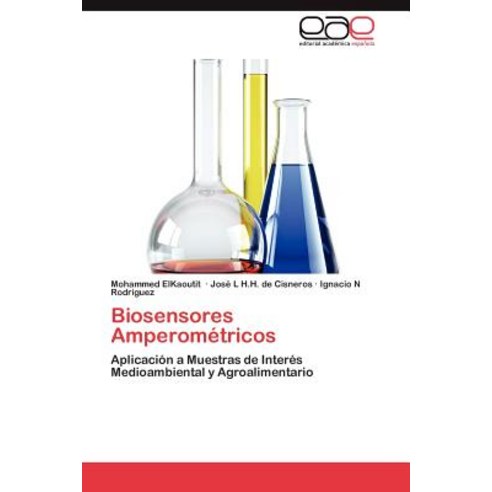 Biosensores Amperometricos, Eae Editorial Academia Espanola