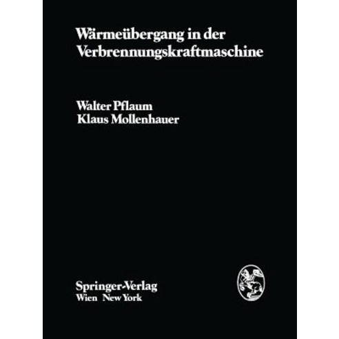 Warmeubergang in Der Verbrennungskraftmaschine, Springer
