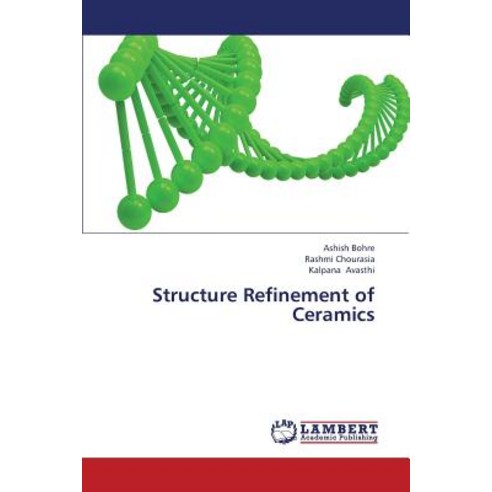 Structure Refinement of Ceramics, LAP Lambert Academic Publishing