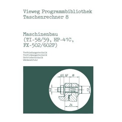 Maschinenbau (Ti-58/59 HP-41 C Fx-502/602 P), Vieweg+teubner Verlag