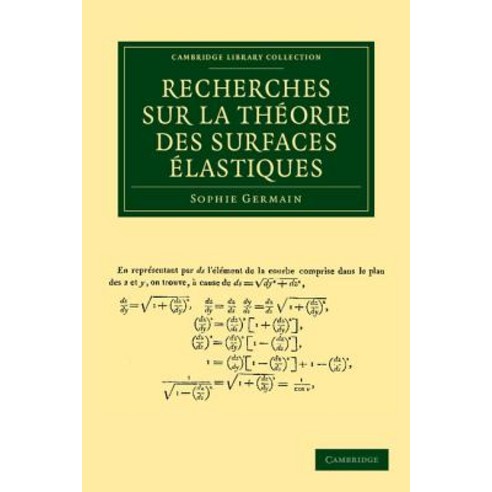 Recherches Sur La Theorie Des Surfaces Elastiques, Cambridge University Press