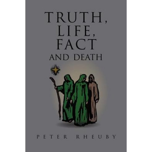 Truth Life Fact and Death, Xlibris Corporation