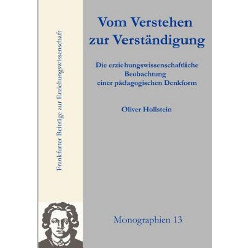 Vom Verstehen Zur Verst Ndigung, Johann W. Goethe Universit T - Dekanat
