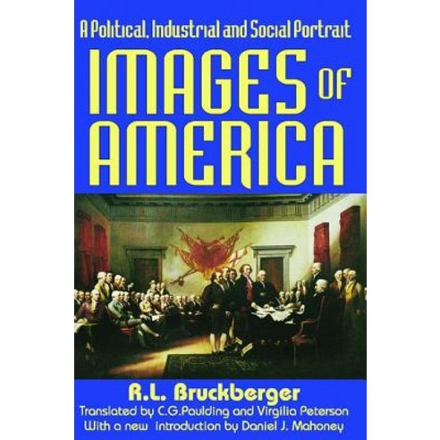 Images of America: A Political Industrial and Social Portrait, Taylor & Francis
