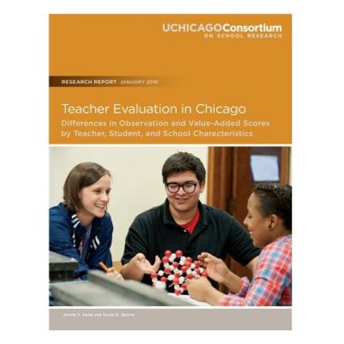 Teacher Evaluation in Chicago: Differences in Observation and Value-Added Scores by Teacher Student ..., Consortium on Chicago School Research