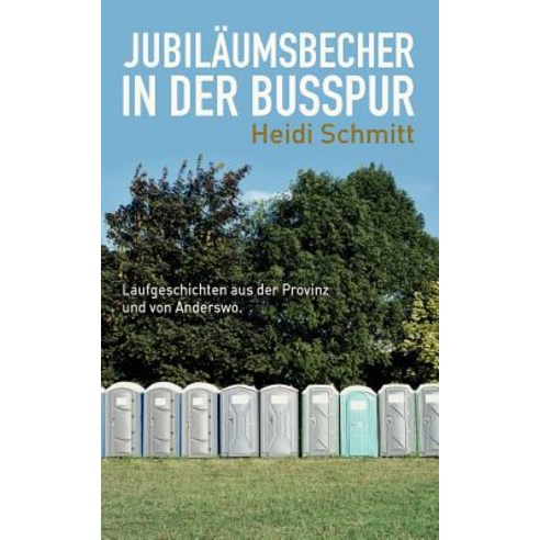 Jubil Umsbecher in Der Busspur, Books on Demand