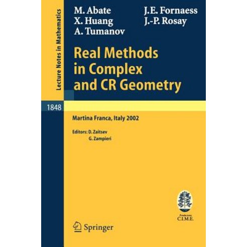 Real Methods in Complex and Cr Geometry: Lectures Given at the C.I.M.E. Summer School Held in Martina ..., Springer