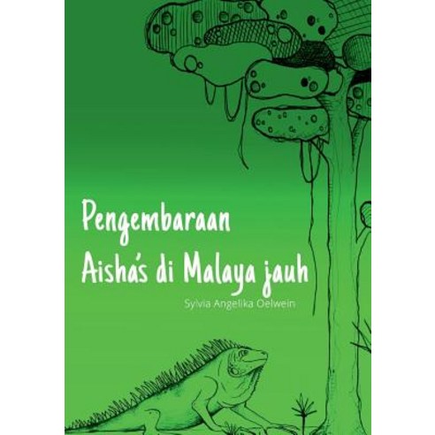 Pengembaraan Aisha''s Di Malaya Jauh, Books on Demand