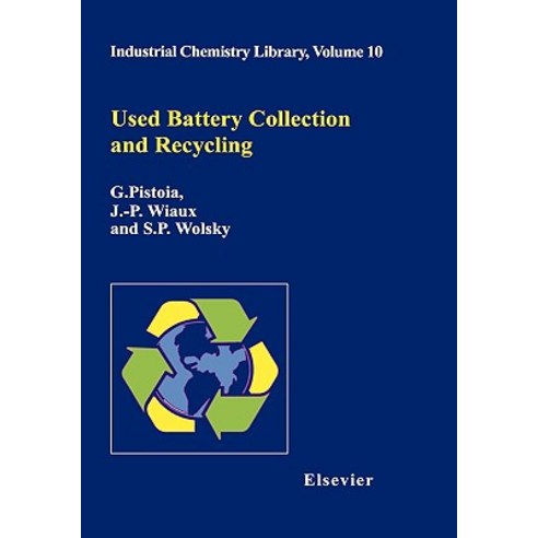 Used Battery Collection and Recycling, Elsevier Science