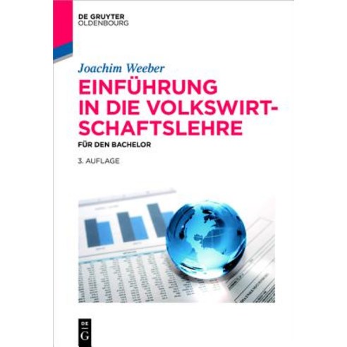Einfuhrung in Die Volkswirtschaftslehre: Fur Den Bachelor, Walter de ...