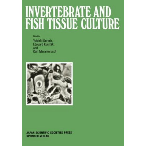 Invertebrate and Fish Tissue Culture: Proceedings of the Seventh International Conference on Invertebr..., Springer