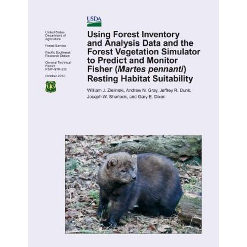 Using Forest Inventory and Analysis Data and the Forest Vegetation Simulator to Predict and Monitor Fi..., Createspace Independent Publishing Platform
