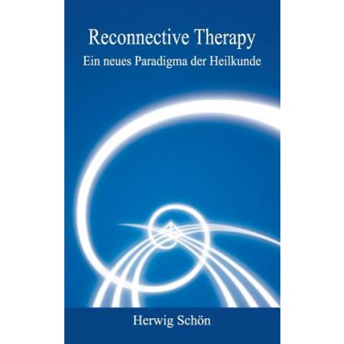 Reconnective Therapy, Tredition Gmbh