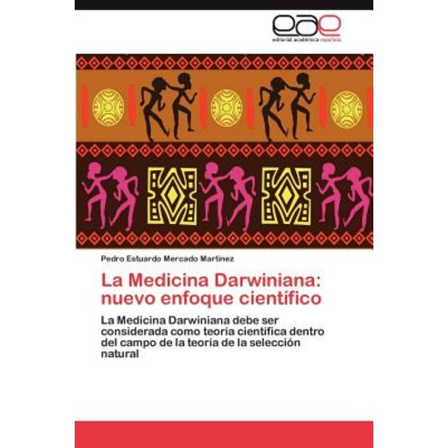 La Medicina Darwiniana: Nuevo Enfoque Cientifico, Eae Editorial Academia Espanola