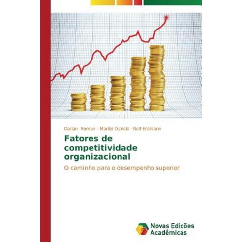 Fatores de Competitividade Organizacional, Novas Edicoes Academicas