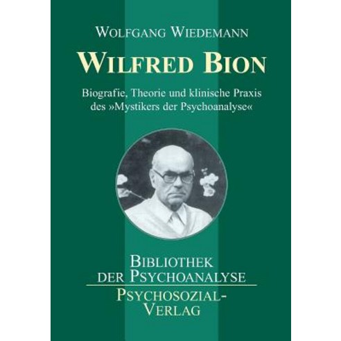 Wilfred Bion, Psychosozial-Verlag