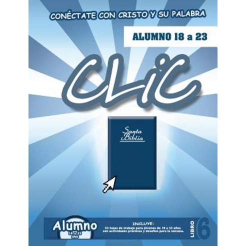 CLIC Libro 6 Alumno (18 a 23), Casa Nazarena de Publicaciones