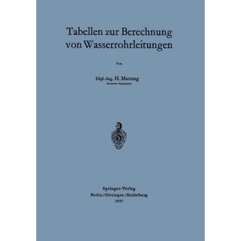 Tabellen Zur Berechnung Von Wasserrohrleitungen, Springer