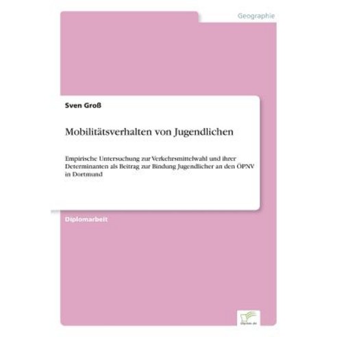 Mobilitatsverhalten Von Jugendlichen, Diplom.de
