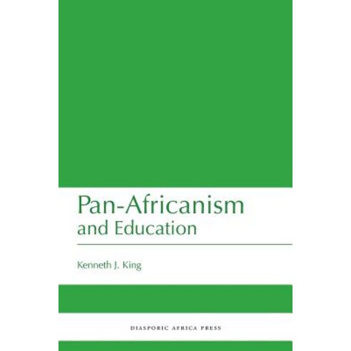 Pan-Africanism and Education: A Study of Race Philanthropy and Education in the United States of Amer..., Diasporic Africa Press
