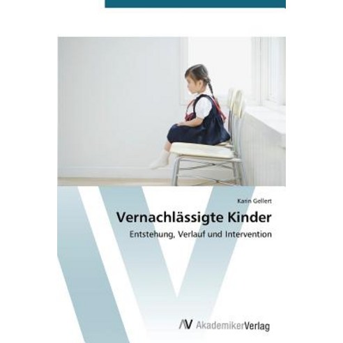 Vernachlassigte Kinder, AV Akademikerverlag