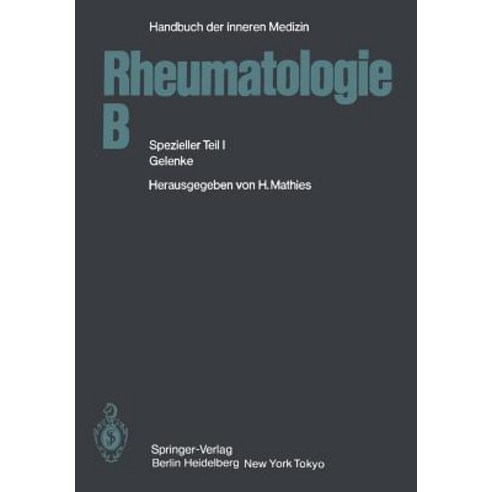Rheumatologie B: Spezieller Teil I Gelenke, Springer