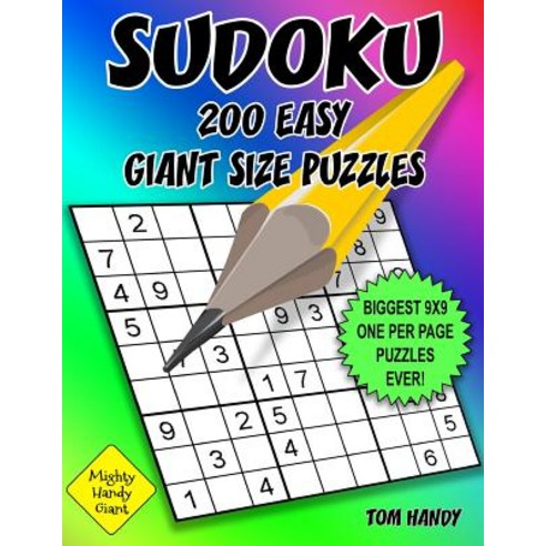 Sudoku 200 Easy Giant Size Puzzles: Biggest 9 X 9 One Per Page Puzzles Ever! a Mighty Handy Giant Seri..., Createspace Independent Publishing Platform