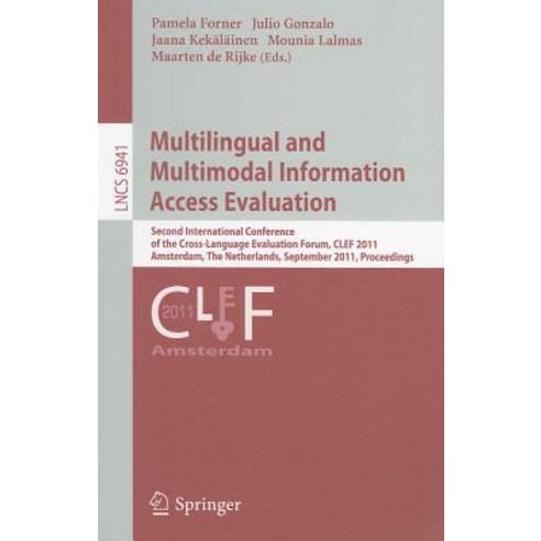 Multilingual and Multimodal Information Access Evaluation: Second International Conference of the Cros..., Springer