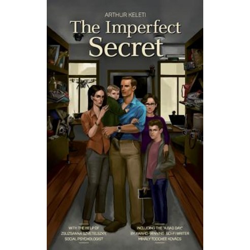 The Imperfect Secret: Everyone Has Secrets and Someone Else Will Always Be Interested in That Secret ..., Createspace Independent Publishing Platform