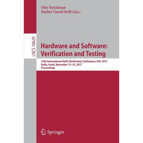 Hardware and Software: Verification and Testing: 13th International Haifa Verification Conference Hvc..., Springer