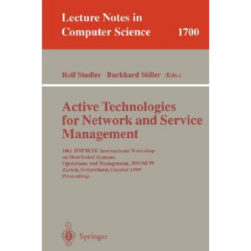 Active Technologies for Network and Service Management: 10th Ifip/IEEE International Workshop on Distr..., Springer