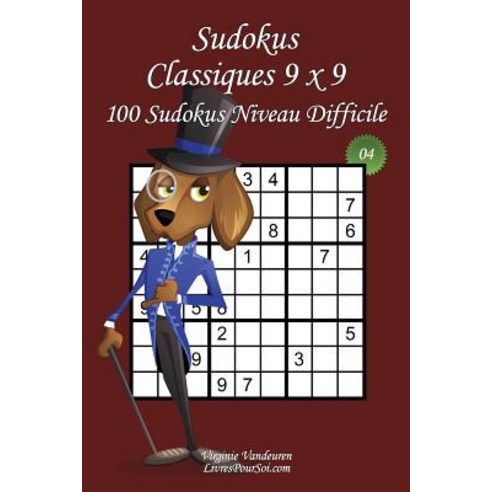 Sudokus Classiques 9 X 9 Niveau Difficile N4 100 Sudokus