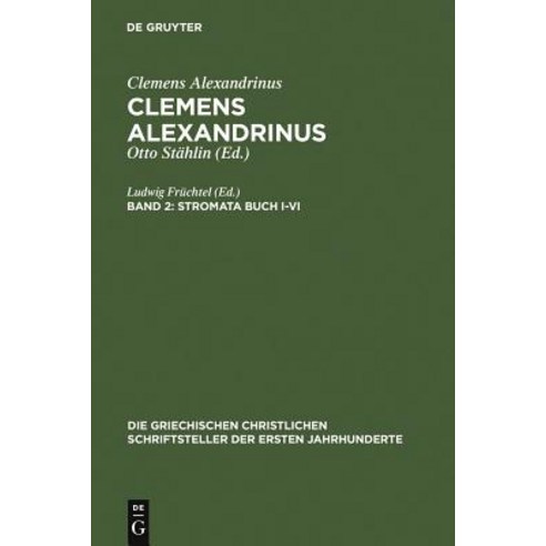 Stromata Buch I-VI, de Gruyter